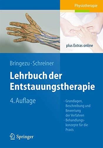 Bringezu, Günther Lehrbuch der Entstauungstherapie: Grundlagen, Beschreibung und Bewertung der Verfahren, Behandlungskonzepte für die Praxis