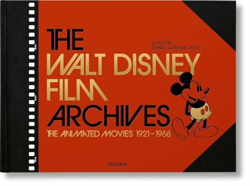 Kothenschulte, Daniel The Walt Disney Film Archives: The Animated Movies 1921–1968 (For Poor)