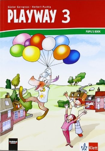 Puchta, Herbert Playway 3. Ab Klasse 3. Ausgabe für Schleswig-Holstein, Hamburg, Niedersachsen, Bremen, Hessen, Berlin, Brandenburg, Mecklenburg-Vorpommern, ... Für den Beginn ab Klasse 3. Ausgabe ab 2007)