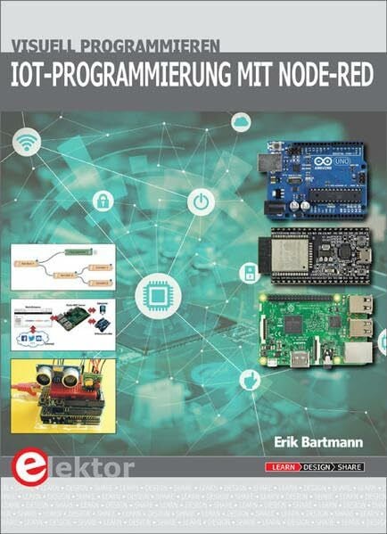 Bartmann, Erik IoT-Programmierung mit Node-RED: Visuell programmieren