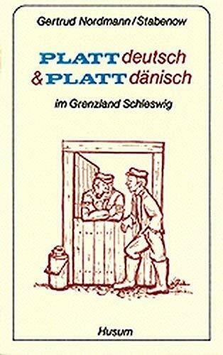 Nordmann-Stabenow, Gertrud Plattdeutsch und Plattdänisch im Grenzland Schleswig