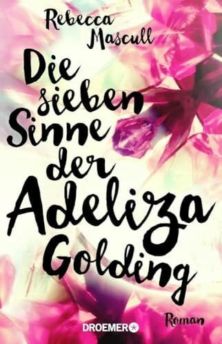 Mascull, Rebecca Die sieben Sinne der Adeliza Golding: Roman