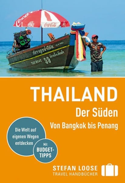 Loose, Renate Stefan Loose Reiseführer Thailand Der Süden, Von Bangkok bis Penang: mit Reiseatlas (Stefan Loose Travel Handbücher)