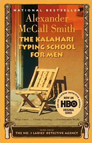 Smith, Alexander McCall The Kalahari Typing School for Men (No. 1 Ladies' Detective Agency, Band 4)