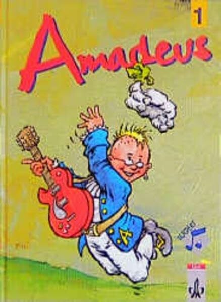 Künzel, Bettina Amadeus. Unterrichtswerk für Musik in der Hauptschule, Realschule und Gesamtschule: Amadeus, Bd.1, 5./6. Schuljahr