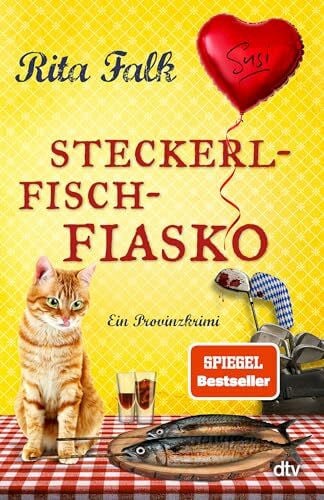 Falk, Rita Steckerlfischfiasko: Ein Provinzkrimi | Endlich ist er wieder da: der Eberhofer Franz mit seinem neuesten Fall! (Franz Eberhofer, Band 12)