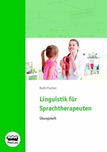Fischer, Ruth Linguistik für Sprachtherapeuten - Übungsheft