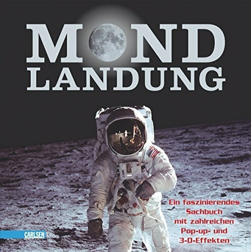 Platt, Richard Pop-up-Bücher: Mondlandung: Ein faszinierendes Sachbuch mit zahlreichen Pop-up und 3-D-Effekten