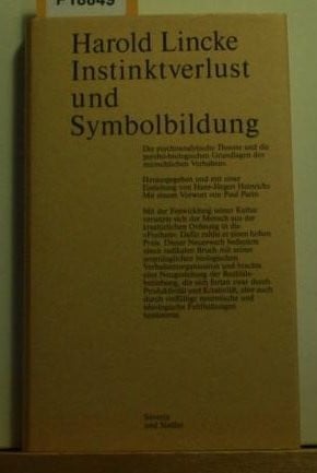 hans-jurgen-heinrichs-harold-lincke Instinktverlust und Symbolbildung