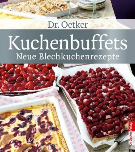 Oetker Kuchenbuffets - neue Blechkuchenrezepte