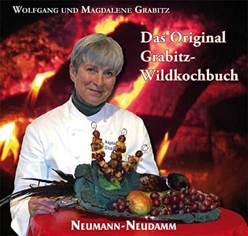 Grabitz, Magdalene Das Original Grabitz Wildkochbuch