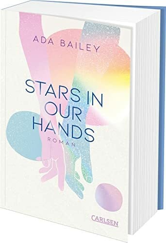 Bailey, Ada Stars in our Hands: New Adult Romance mit unerwarteten Gefühlen am Filmset von Alaska