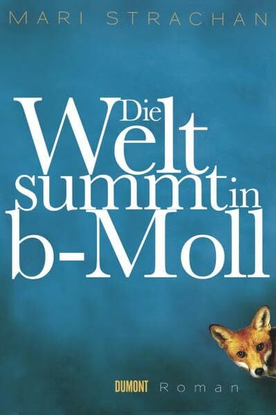 Eva Kemper Die Welt summt in b-Moll: Roman
