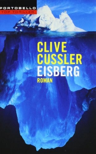 Burkhard, Tilman Eisberg: Roman (Reihenfolge der Dirk-Pitt-Abenteuer, Band 2)