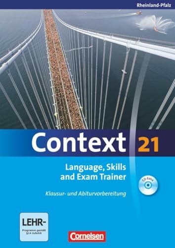 Leithner-Brauns, Annette Context 21 - Rheinland-Pfalz: Language, Skills and Exam Trainer - Klausur- und Abiturvorbereitung - Workbook mit CD-Extra - CD-Extra mit Hörtexten und Vocab Sheets