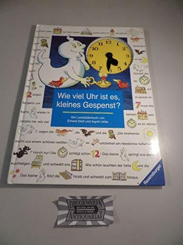 Dietl, Erhard Wie viel Uhr ist es, kleines Gespenst? Ein Lesebilderbuch