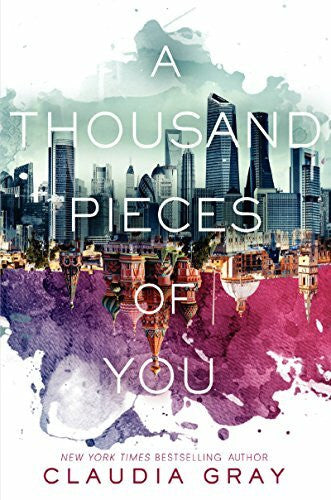 Gray, Claudia A Thousand Pieces of You (Firebird, Band 1)