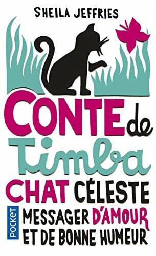 Jeffries, Sheila Conte de Timba, chat céleste messager d'amour et de bonne humeur