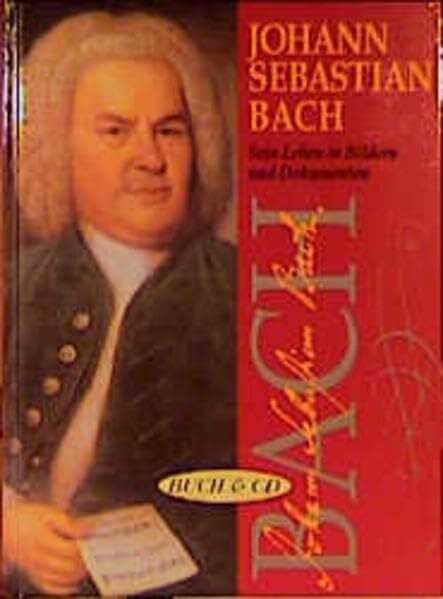 Fischer, Hans-Conrad Johann Sebastian Bach, Sein Leben in Bildern und Dokumenten, m. CD-Audio