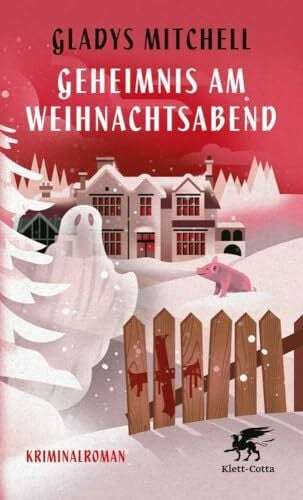 Mitchell, Gladys Geheimnis am Weihnachtsabend: Eine weihnachtliche Kriminalgeschichte