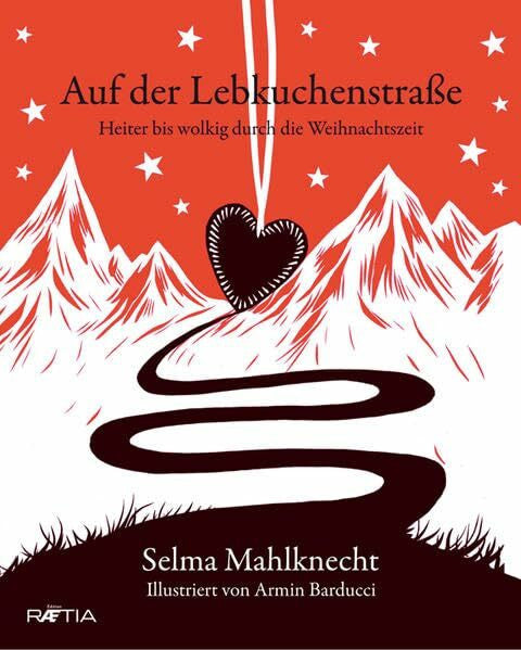 Mahlknecht, Selma Auf der Lebkuchenstraße: Heiter bis wolkig durch die Weihnachtszeit