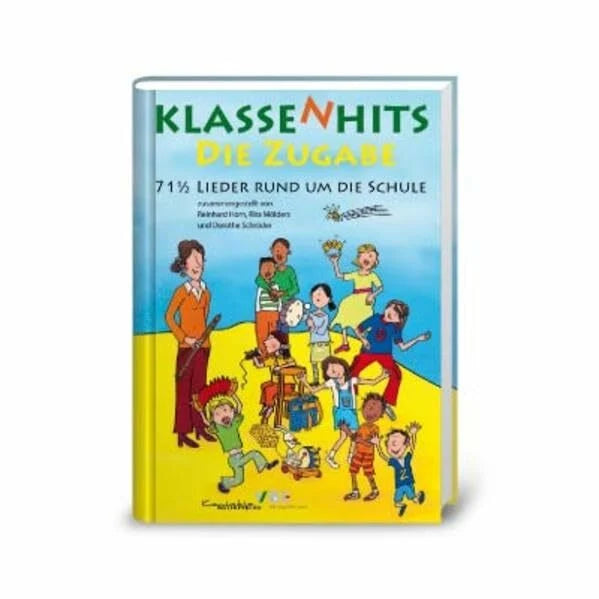 Schröder, Dorothe Klassenhits - Die Zugabe: 71 1/2 Lieder rund um die Schule