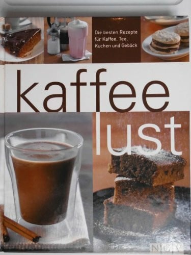 Carmen Strzelecki Kaffeelust kaffee lust Die besten Rezepte