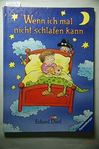 Dietl, Erhard Wenn ich mal nicht schlafen kann