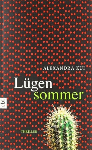 Kui, Alexandra Lügensommer: Thriller