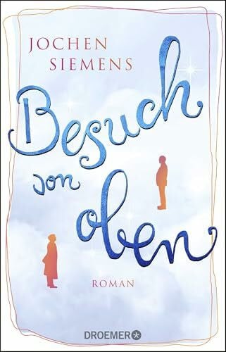 Siemens, Jochen Besuch von oben: Roman