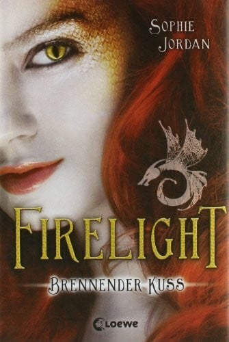 Sroka, Julia Firelight (Band 1) - Brennender Kuss: Spannende Romantasy-Triologie ab 13 Jahre