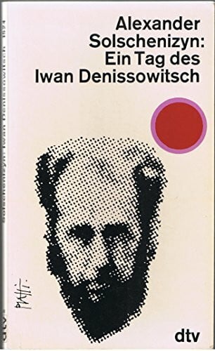 Solschenizyn, Alexander EIN TAG DES IWAN DENISSOWITSC: Erzählung (dtv Literatur)