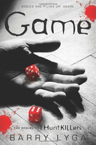 Lyga, Barry Game: The Sequel to 'I Hunt Killers' (I Hunt Killers, 2)