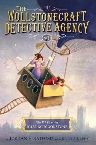 Murphy, Kelly The Case of the Missing Moonstone (The Wollstonecraft Detective Agency, Book 1)