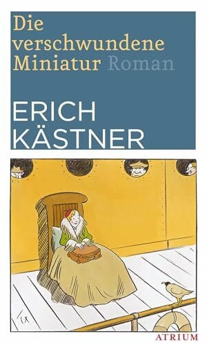 Kästner, Erich Die verschwundene Miniatur: Roman