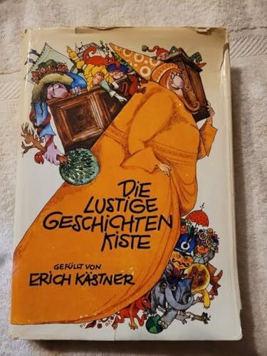 Kästner, Erich (Hg.) Die lustige Geschichtenkiste, Gezeichnet von Rolf Rettich,
