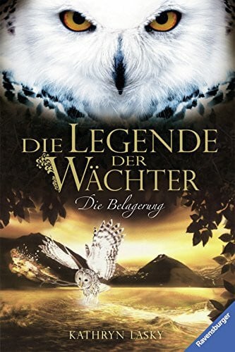 Orgaß, Katharina Die Legende der Wächter, Band 4: Die Belagerung