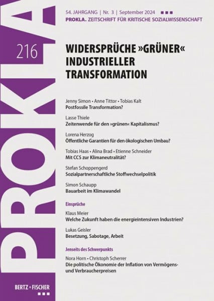 PROKLA Widersprüche »grüner« industrieller Transformation: PROKLA 216 / 54. Jg., Heft 3, September 2024 (PROKLA. Zeitschrift für kritische Sozialwissenschaft)