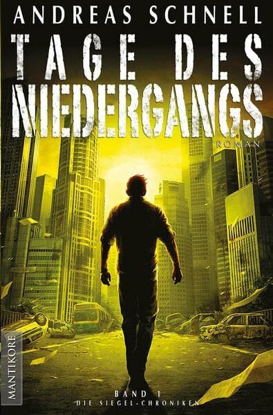 Schnell, Andreas Tage des Niedergangs: Band 1 der Siegel Chroniken