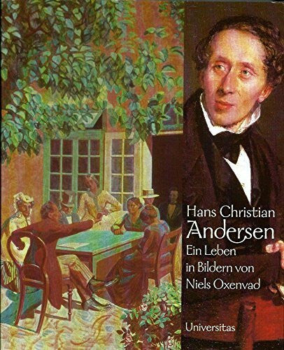 Oxenvad, Niels Hans Christian Andersen: Ein Leben in Bildern