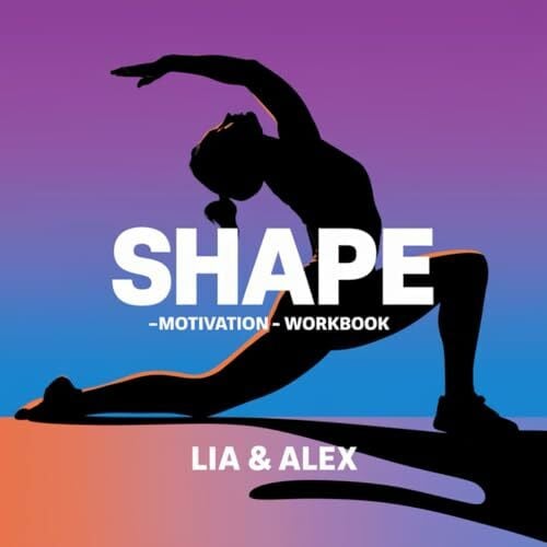 Wingenbach, Alexandra SHAPE-Motivation-Workbook von Lia & Alex