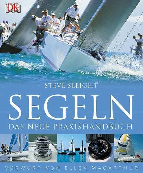 Sleight, Steve Segeln: Das neue Praxishandbuch