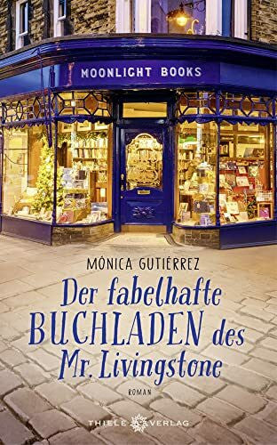 Zickmann, Petra Der fabelhafte Buchladen des Mr. Livingstone: Roman