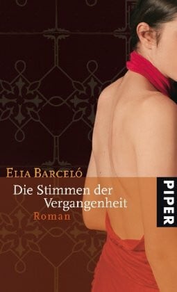 Barceló, Elia Die Stimmen der Vergangenheit: Roman