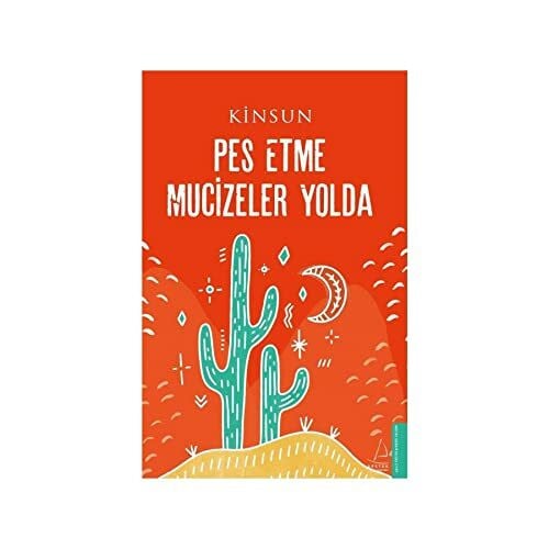 Kinsun Pes Etme Mucizeler Yolda