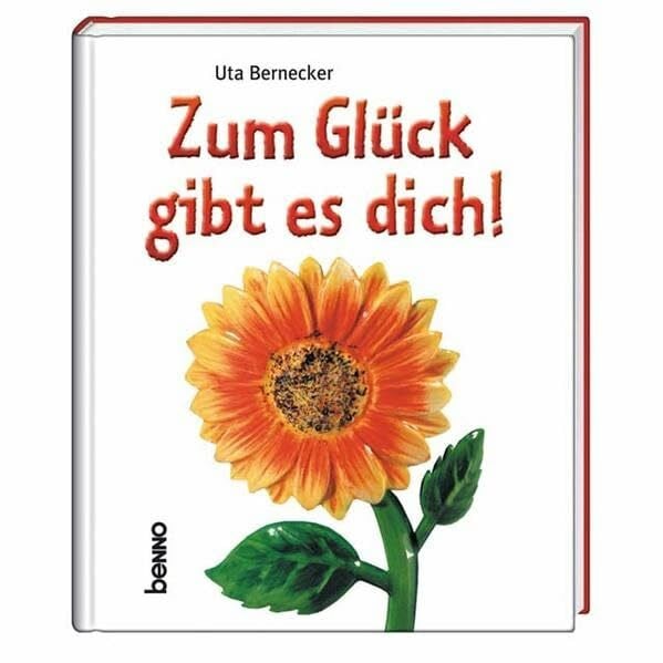 Bernecker, Uta Zum Glück gibt es dich!