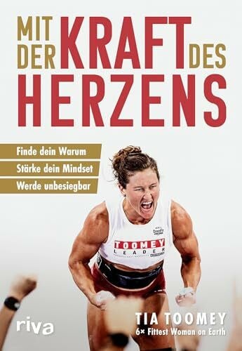 Bergmann, Mark Mit der Kraft des Herzens: Finde dein Warum – stärke dein Mindset – werde unbesiegbar