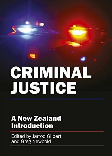 Newbold, Greg Criminal Justice: A New Zealand Introduction