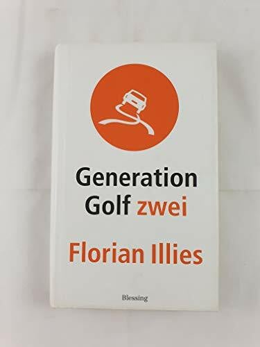 Illies, Florian Generation Golf Zwei