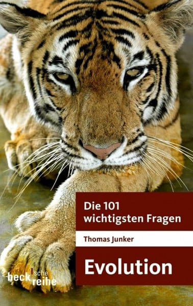 Junker, Thomas Die 101 wichtigsten Fragen - Evolution (Beck'sche Reihe)